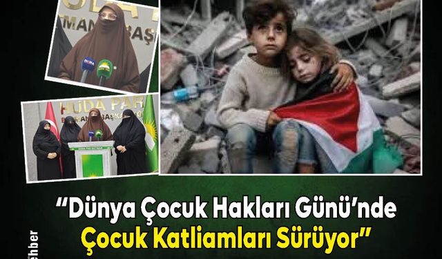 Dünya Çocuk Hakları Günü'nde Çocuk Katliamları Sürüyor